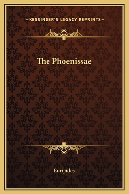 The Phoenissae 1169212794 Book Cover