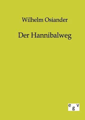 Der Hannibalweg [German] 386382377X Book Cover