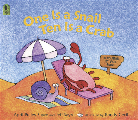 One Is a Snail, Ten Is a Crab: A Counting by Fe... 1613837615 Book Cover