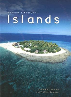 Islands (Mapping Earthforms) 1403496102 Book Cover