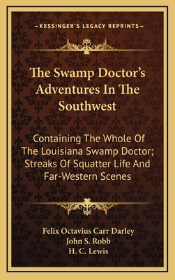 The Swamp Doctor's Adventures in the Southwest:... 1163864595 Book Cover