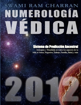 Numerología Védica 2012 [Spanish] 1257973746 Book Cover