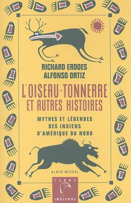 L'Oiseau-Tonnerre Et Autres Histories: Mythes e... [French] 2226077944 Book Cover