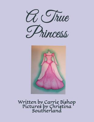 A True Princess 1984126083 Book Cover