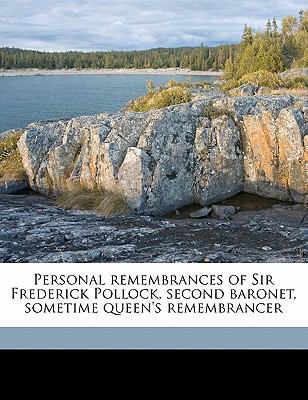 Personal Remembrances of Sir Frederick Pollock,... 1178422968 Book Cover