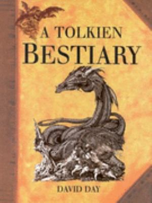 A Tolkien Bestiary 0753704595 Book Cover