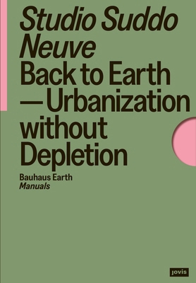 Back to Earth: Urbanization Without Depletion 3986121455 Book Cover