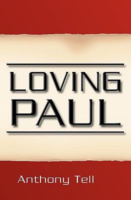 Loving Paul 1450534414 Book Cover