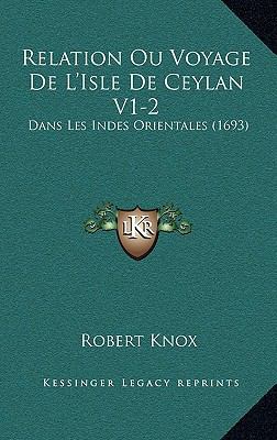 Relation Ou Voyage De L'Isle De Ceylan V1-2: Da... [French] 1166258181 Book Cover