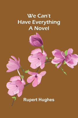 We Can'T Have Everything 9366381871 Book Cover