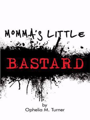 Momma's Little Bastard 1438901062 Book Cover