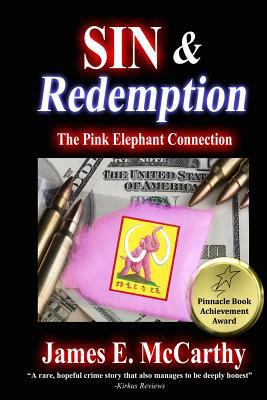 Sin & Redemption: The Pink Elephant Connection 1944136010 Book Cover