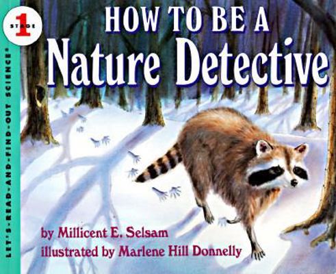 How to Be a Nature Detective 0064451348 Book Cover