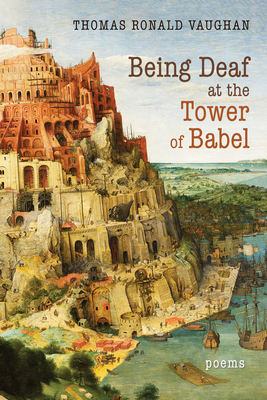 Being Deaf at the Tower of Babel 1532691602 Book Cover