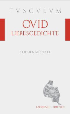 Liebesgedichte / Amores: Lateinisch - Deutsch [German] 3050054786 Book Cover