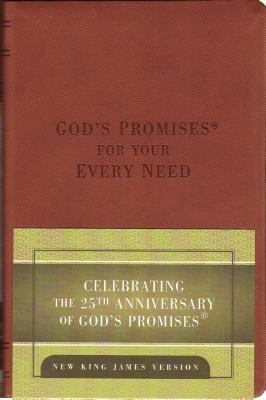 God's Promises for Your Every Need: 25th Annive... 1404104119 Book Cover