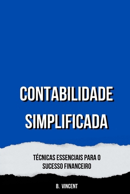 Contabilidade Simplificada: Técnicas Essenciais... [Portuguese] B0DZ9TDY6V Book Cover