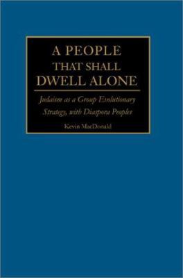 A People That Shall Dwell Alone: Judaism as a G... 0595228380 Book Cover