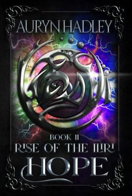 Hope (Rise of the Iliri) 1956455604 Book Cover