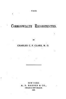 The Commonwealth Reconstructed 153045896X Book Cover