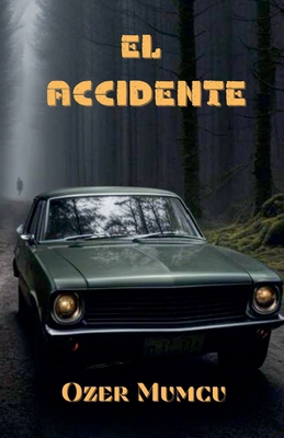 El Accidente [Spanish] B0H6YMN4RJ Book Cover