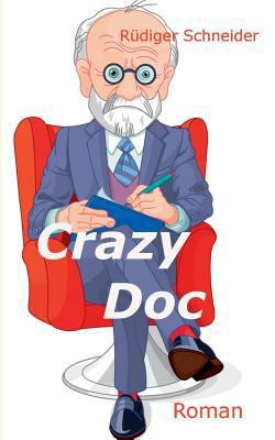 Crazy Doc: Roman [German] 373921550X Book Cover