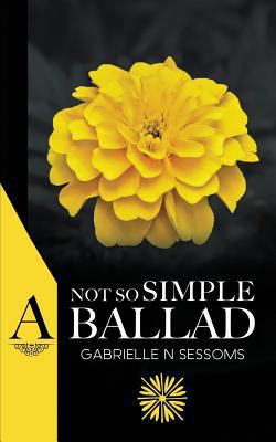 A Not So Simple Ballad 1731093292 Book Cover