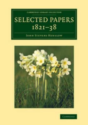Selected Papers, 1821 38 110807054X Book Cover