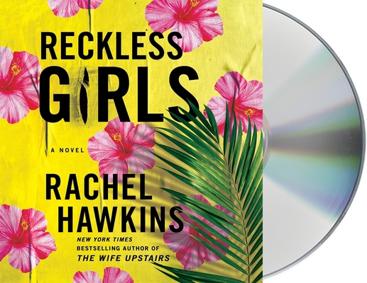 Reckless Girls 1250835577 Book Cover