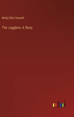 The Jugglers: A Story 3368919911 Book Cover