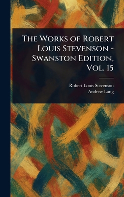 The Works of Robert Louis Stevenson - Swanston ... 1023351676 Book Cover
