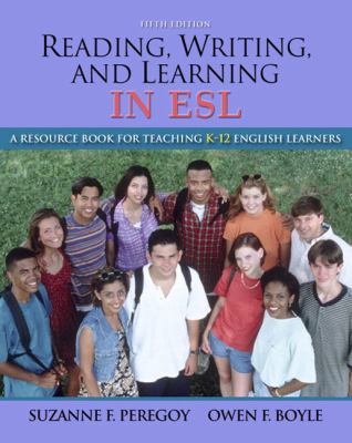 Reading, Writing and Learning in ESL: A Resourc... 0205593240 Book Cover