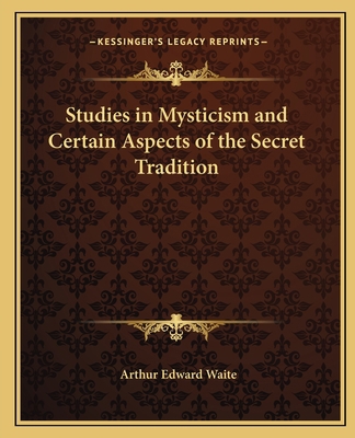 Studies in Mysticism and Certain Aspects of the... 1162565330 Book Cover