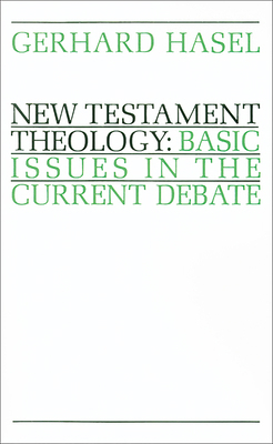 New Testament Theology: Basic Issues in the Cur... B00G5WVN8U Book Cover