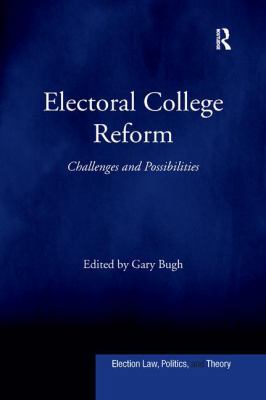 Electoral College Reform: Challenges and Possib... 1138260347 Book Cover