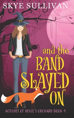 And the Band Slayed On: A Paranormal Cozy Myste... B09CRQFQWY Book Cover