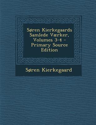 Søren Kierkegaards Samlede Værker, Volumes 3-4 ... [Danish] 1293422509 Book Cover