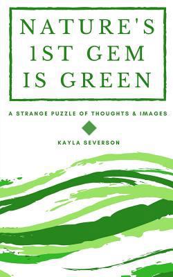 Nature's 1st Gem Is Green: A strange puzzle of ... 1548562394 Book Cover