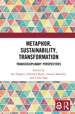 Metaphor, Sustainability, Transformation: Trans... 0367698552 Book Cover