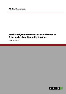 Marktanalysen für Open Source Software im öster... [German] 3640788109 Book Cover