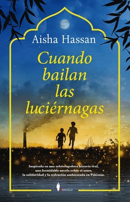 Cuando Bailan Las Luciernagas [Spanish] B0GJNG3ZR1 Book Cover