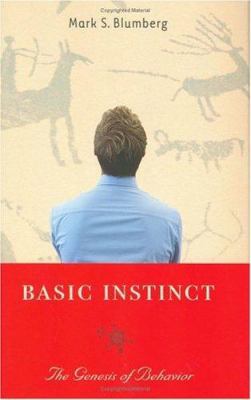 Basic Instinct: The Genesis of Behavior 1560256591 Book Cover