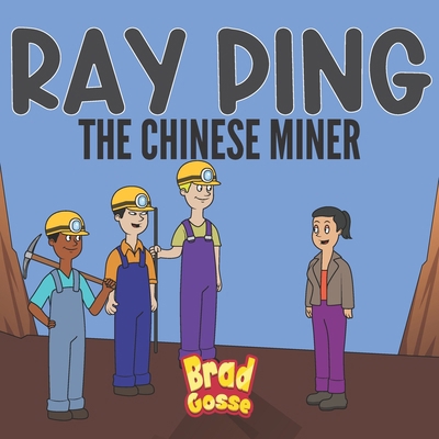 Ray Ping: The Chinese Miner B0CZPWHPPN Book Cover