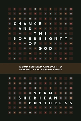 Chance and the Sovereignty of God: A God-Center... 1433536951 Book Cover