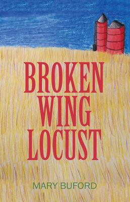 Broken Wing Locust 1478786507 Book Cover