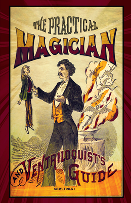 The Practical Magician and Ventriloquist's Guide 048682876X Book Cover