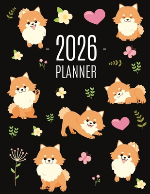 Pomeranian Planner 2026: Funny Small Dog Monthl... 1965994814 Book Cover