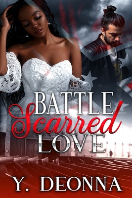 Battle Scarred Love: Bwwm 1733058524 Book Cover