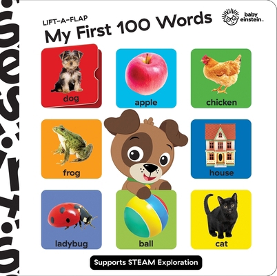 Baby Einstein: My First 100 Words Lift-A-Flap 1503762491 Book Cover