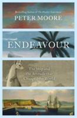 Endeavour: The Ship and the Attitude that Chang... 1784740918 Book Cover